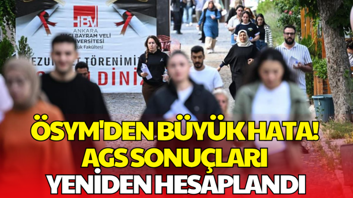 ÖSYM'den 2026-AGS'de Hesaplama Hatası! Sonuçlar Yeniden Açıklandı